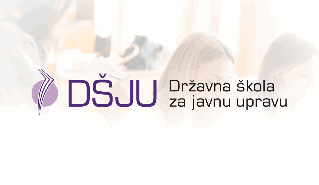 Besplatne edukacije i prijave Državne škole za javnu upravu/National School for Public Administration    